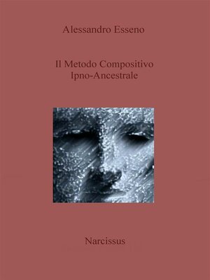 cover image of Il Metodo Compositivo Ipno-Ancestrale